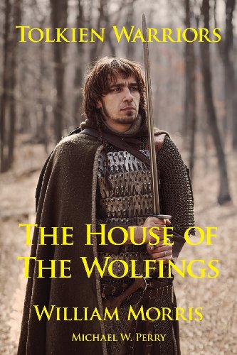 Tolkien Warriors-The House Of The Wolfings A Story That Inspired The Lord Of Th [Paperback]