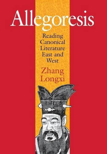 Allegoresis Reading Canonical Literature East And West [Hardcover]