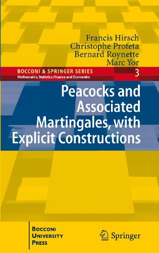 Peacocks and Associated Martingales, with Explicit Constructions [Paperback]