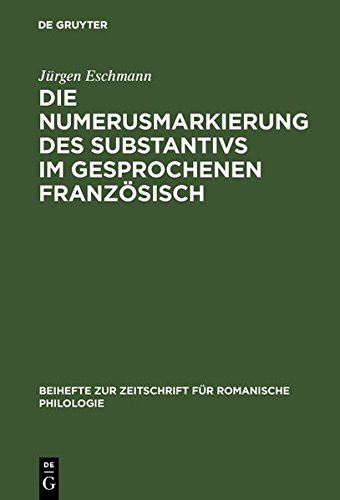 Numerusmarkierung des Substantivs Im Gesprochenen Franzosisch [Hardcover]