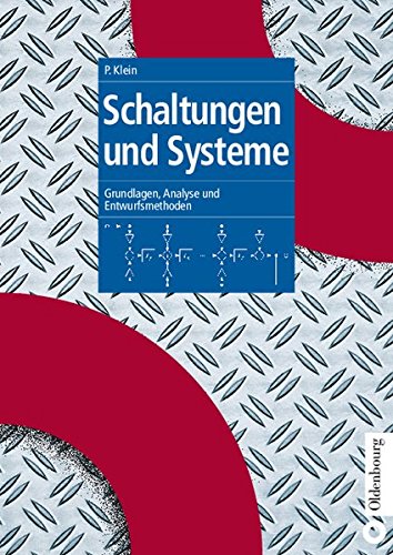 Schaltungen und Systeme  Grundlagen, Analyse und Enturfsmethoden [Paperback]