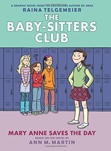 Mary Anne Saves the Day: Full-Color Edition (The Baby-Sitters Club Graphix #3) [Hardcover]