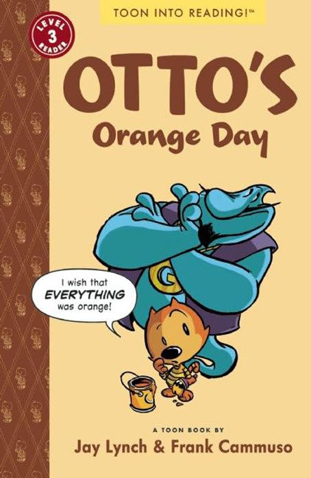 Otto's Orange Day: Toon Books Level 3 [Paperback]