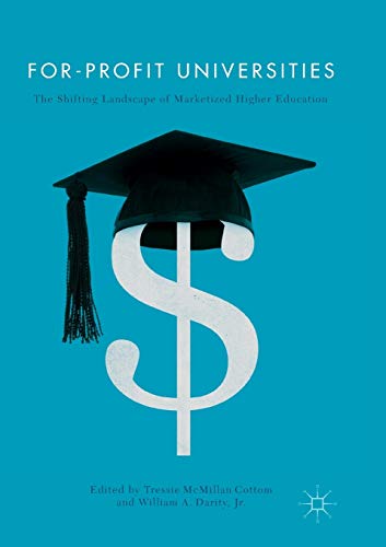 For-Profit Universities: The Shifting Landscape of Marketized Higher Education [Paperback]