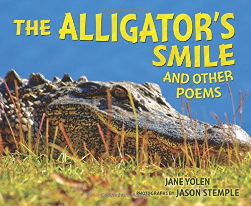 The Alligator's Smile: And Other Poems [Schoo