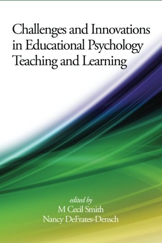 Challenges And Innovations In Educational Psychology Teaching And Learning [Paperback]