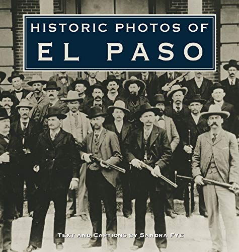 Historic Photos of El Paso [Hardcover]