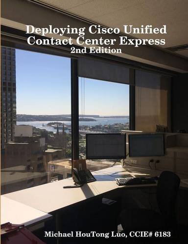 Deploying Cisco Unified Contact Center Express [Paperback]