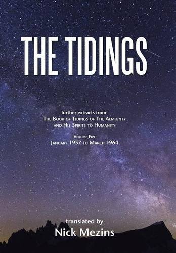 The Tidings Volume 5, January 1957 To March 1964 [Hardcover]