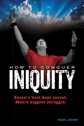 Ho To Conquer Iniquity [Paperback]