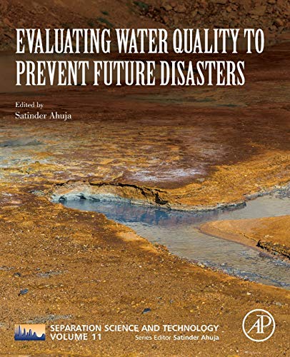 Evaluating Water Quality to Prevent Future Disasters [Paperback]