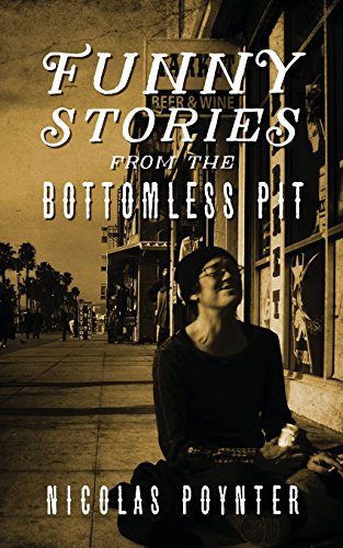 Funny Stories From The Bottomless Pit [Paperback]