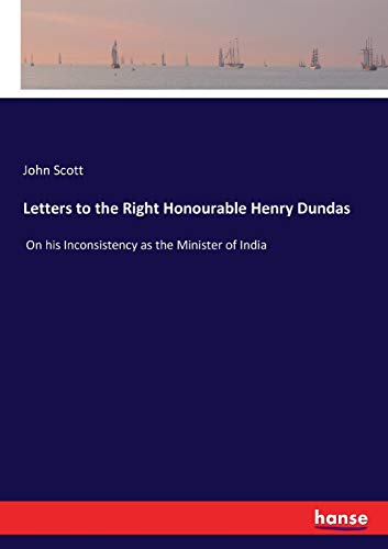 Letters to the Right Honourable Henry Dundas [Paperback]