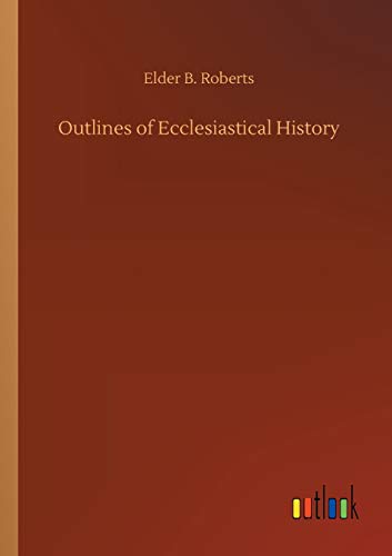 Outlines of Ecclesiastical History [Paperback]