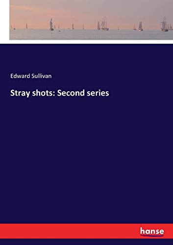 Stray Shots  Second Series [Paperback]