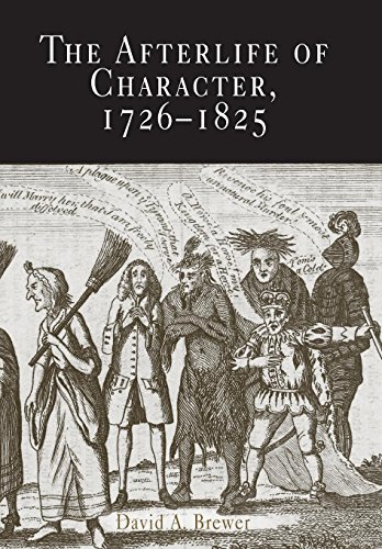 The Afterlife of Character, 1726-1825 [Hardcover]