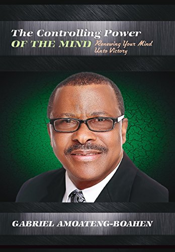 The Controlling Poer Of The Mind Reneing Your Mind Unto Victory [Hardcover]