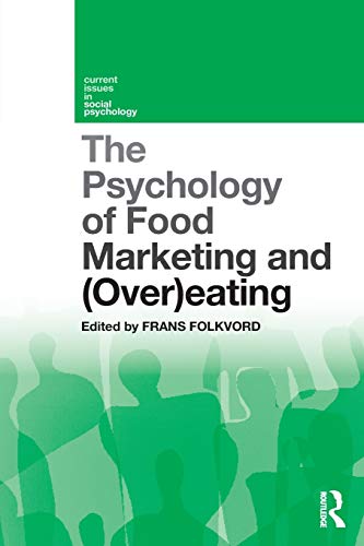 The Psychology of Food Marketing and Overeating [Paperback]