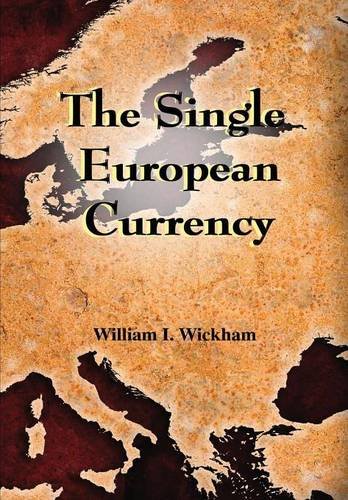 The Single European Currency [Hardcover]