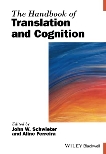 The Handbook of Translation and Cognition [Paperback]