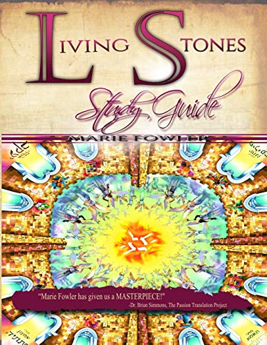 Living Stones Study Guide  Your Journey into Habitation ith the Living God [Paperback]