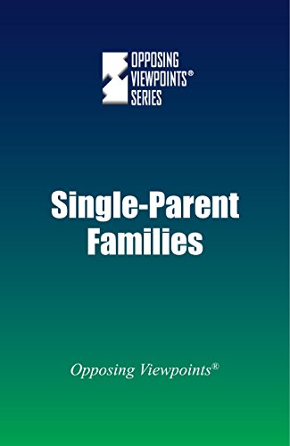 Single-Parent Families (opposing Viepoints) [Paperback]