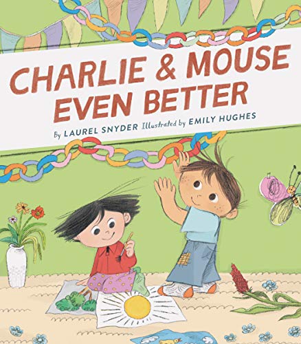 Charlie & Mouse Even Better: Book 3 [Paperback]