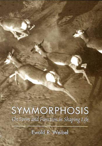 Symmorphosis On Form and Function in Shaping Life [Hardcover]