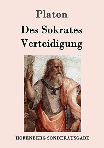 Des Sokrates Verteidigung (german Edition) [Paperback]