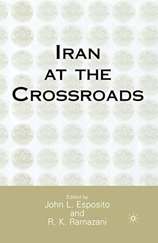 Iran at the Crossroads [Paperback]