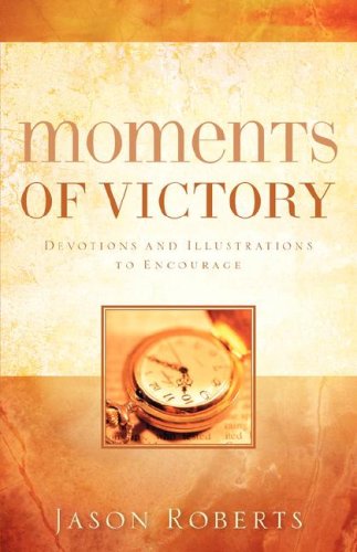 Moments Of Victory [Paperback]