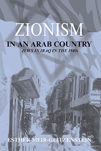 Zionism in an Arab Country Jes in Iraq in the 1940s [Paperback]