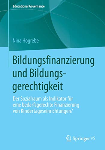 Bildungsfinanzierung und Bildungsgerechtigkeit: Der Sozialraum als Indikator fr [Paperback]