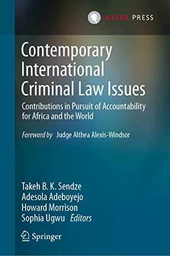 Contemporary International Criminal Law Issues: Contributions in Pursuit of Acco [Hardcover]