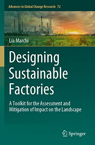 Designing Sustainable Factories A Toolkit for the Assessment and Mitigation of  [Paperback]