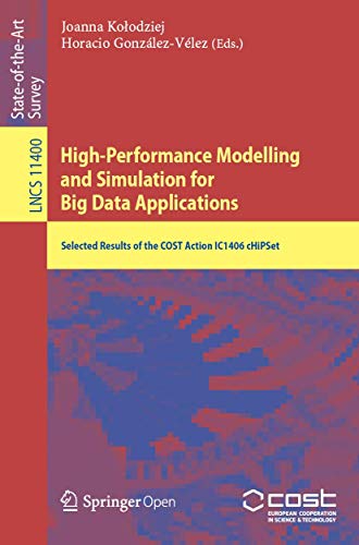 High-Performance Modelling and Simulation for Big Data Applications: Selected Re [Paperback]