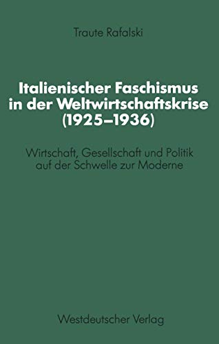 Italienischer Faschismus in der Weltirtschaftskrise (19251936) Wirtschaft, Ge [Paperback]