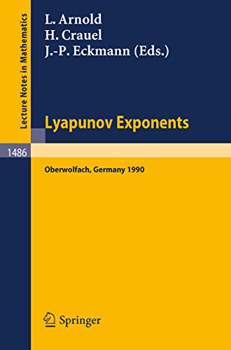 Lyapunov Exponents: Proceedings of a Conference held in Oberwolfach, May 28 - Ju [Paperback]