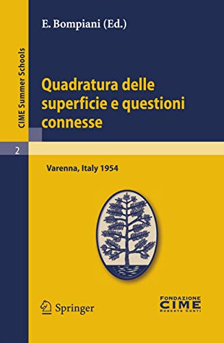 Quadratura delle superficie e questioni connesse: Lectures given at a Summer Sch [Paperback]