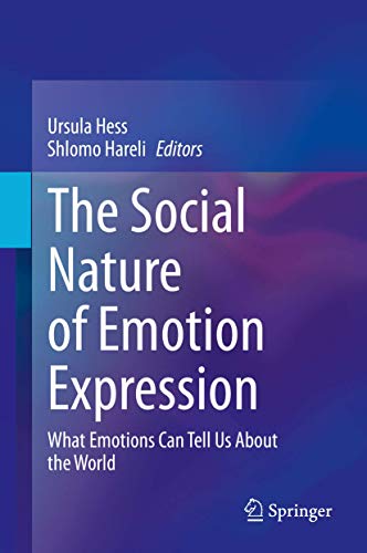 The Social Nature of Emotion Expression: What Emotions Can Tell Us About the Wor [Hardcover]