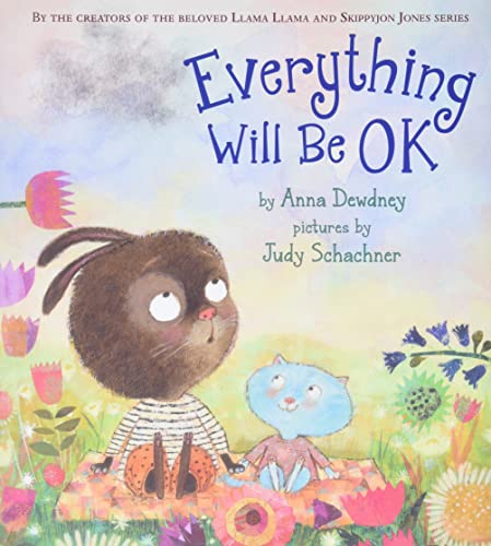 Everything Will Be OK [Hardcover]