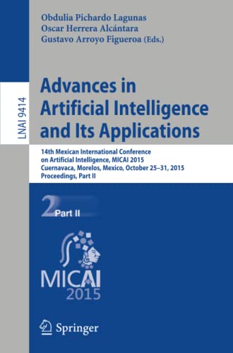 Advances in Artificial Intelligence and Its Applications 14th Mexican Internati [Paperback]