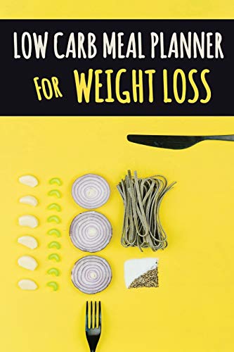 Lo Carb Meal Planner For Weight Loss