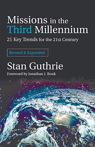 Missions In The Third Millenium 21 Key Trends For The 21st Century, Revised And [Paperback]