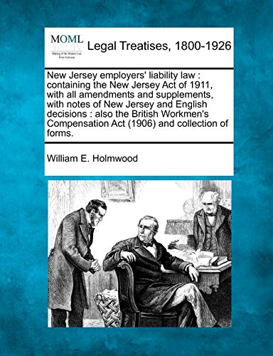 Ne Jersey employers' liability la  containing the Ne Jersey Act of 1911, it [Paperback]