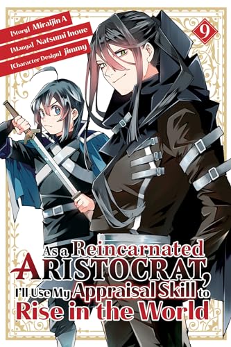 As a Reincarnated Aristocrat, I'll Use My Appraisal Skill to Rise in the World 9 [Paperback]