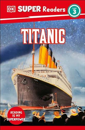 DK Super Readers Level 3 Titanic [Paperback]