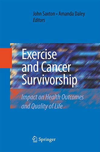 Exercise and Cancer Survivorship Impact on Health Outcomes and Quality of Life [Paperback]