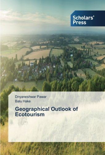 Geographical Outlook Of Ecotourism [Paperback]