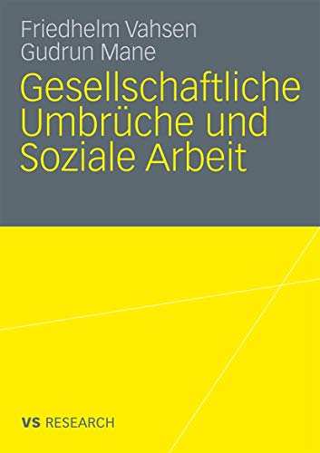 Gesellschaftliche Umbrche und Soziale Arbeit [Paperback]